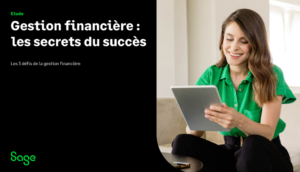 Gestion financière : les secrets du succès